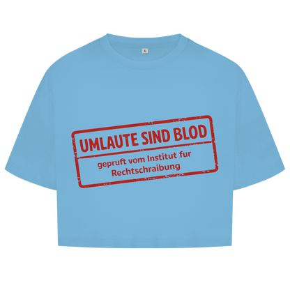 Damen Oversize Crop Top Umlaute sind blod