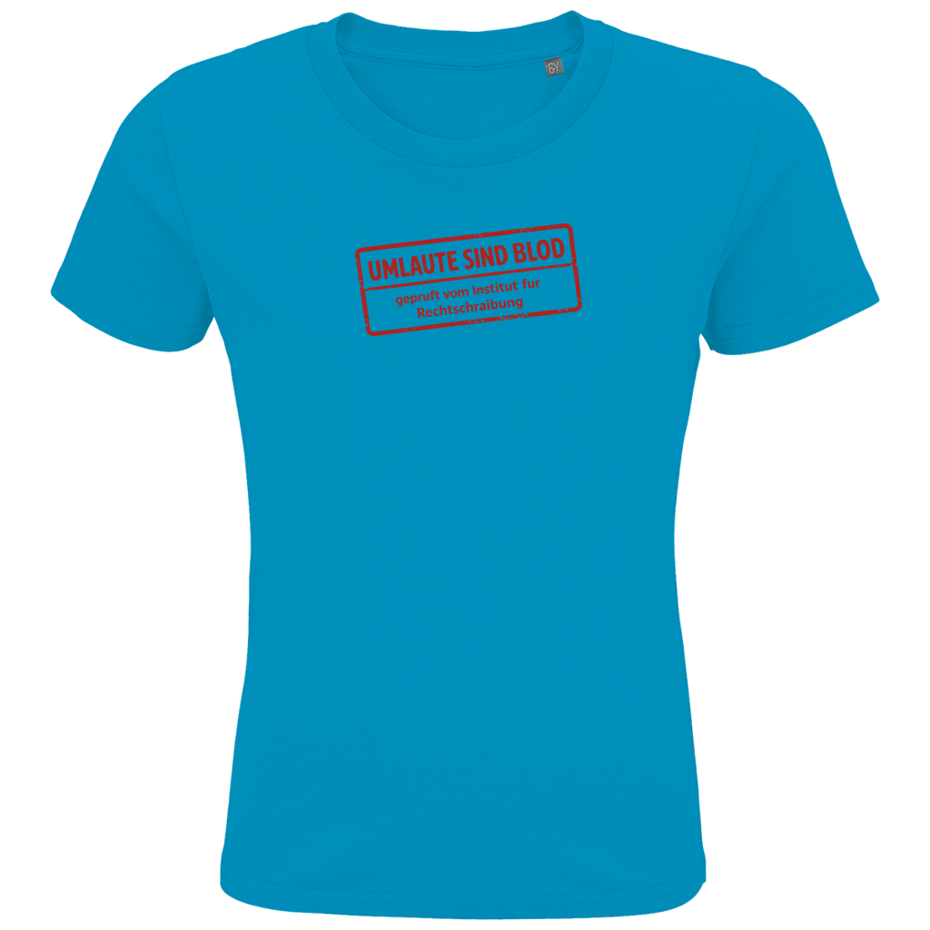 Kids Premium Bio T-Shirt Umlaute sind blod
