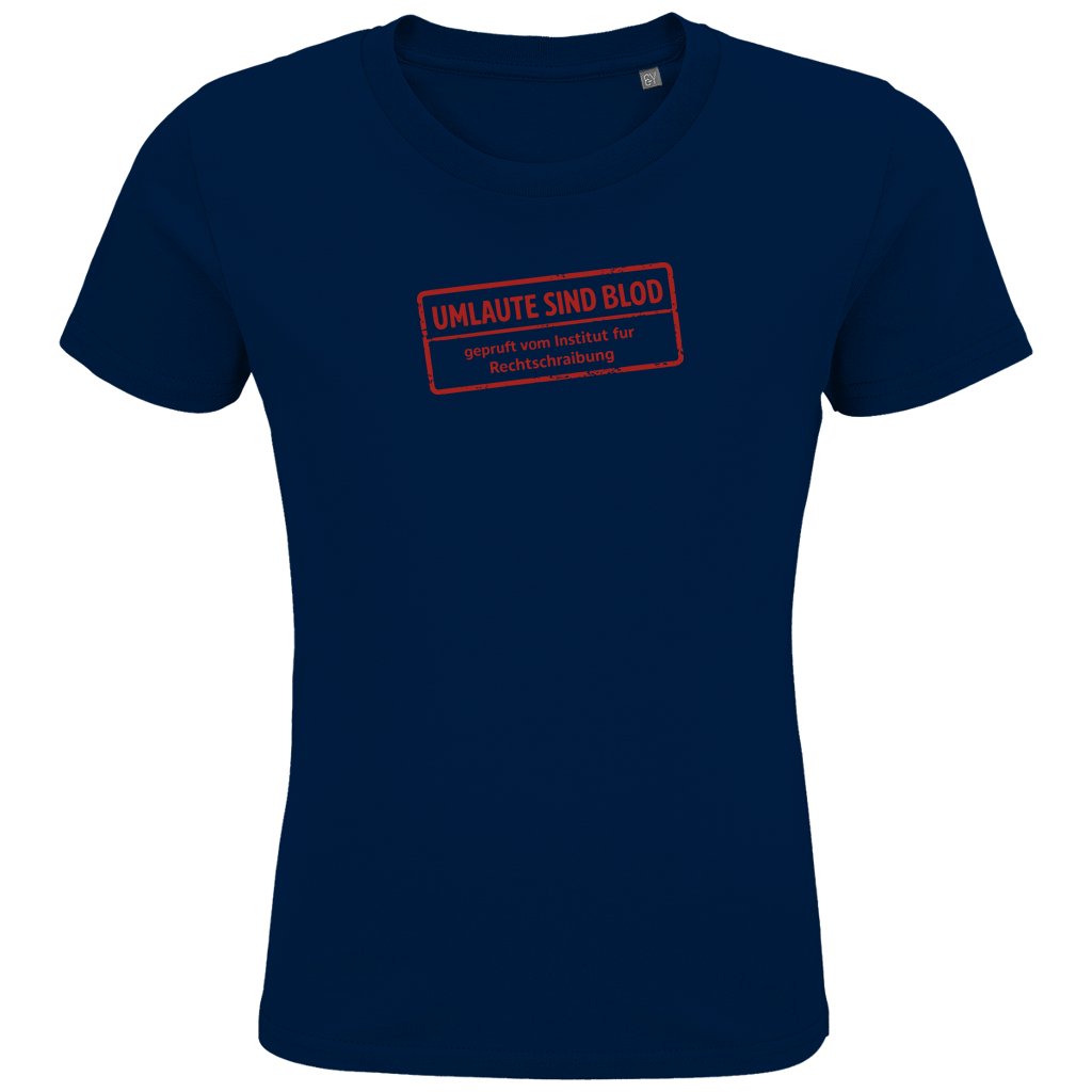 Kids Premium Bio T-Shirt Umlaute sind blod
