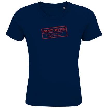 Kids Premium Bio T-Shirt Umlaute sind blod