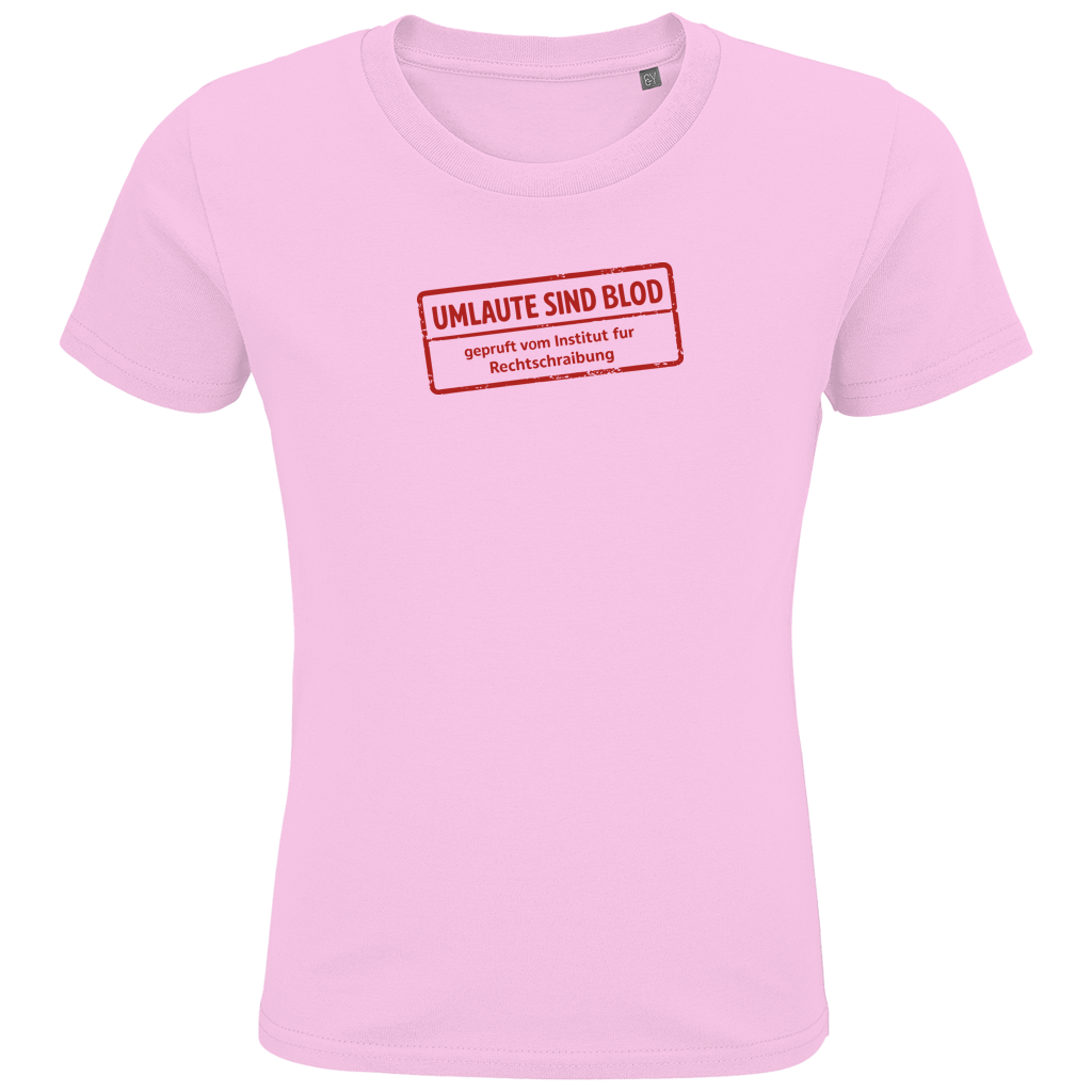 Kids Premium Bio T-Shirt Umlaute sind blod