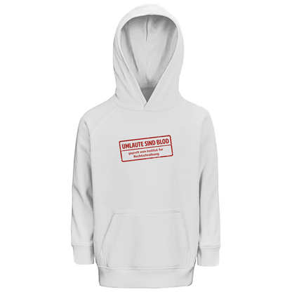 Kinder Premium Bio Hoodie Umlaute sind blod