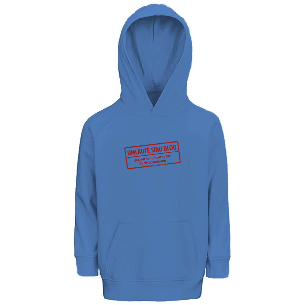 Kinder Premium Bio Hoodie Umlaute sind blod