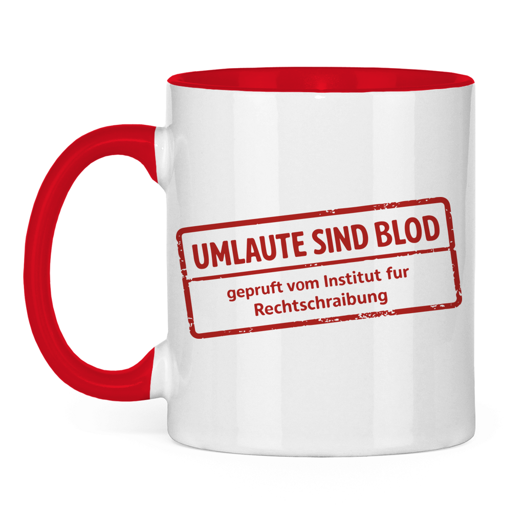 Tasse zweifarbig Umlaute sind blod