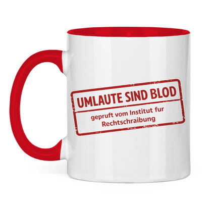 Tasse zweifarbig Umlaute sind blod