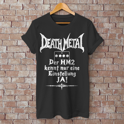 Herren T-Shirt Der HM2 kennt nur eine Einstellung: JA!
