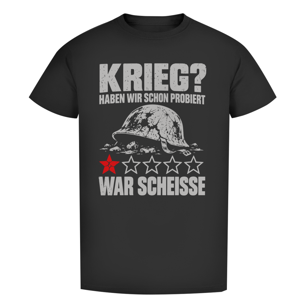 Herren Premium Bio T-Shirt Krieg haben wir schon probiert, war scheisse