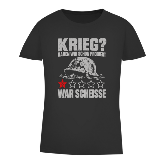 Damen Premium Bio T-Shirt  Krieg haben wir schon probiert, war scheisse