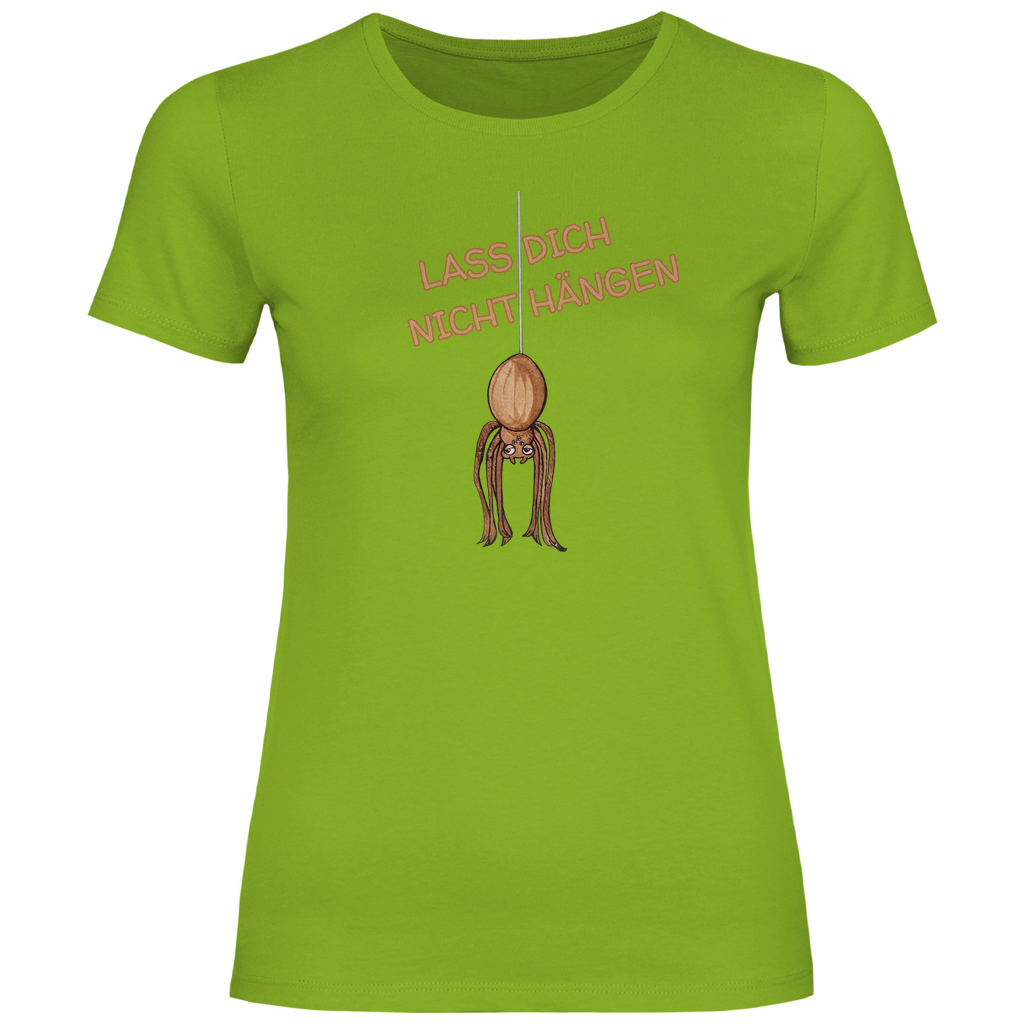 Damen T-Shirt Krabbelcrew Hausspinne - Lass dich nicht Hängen