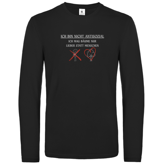 Unisex Langarmshirt Ich bin nicht Antisozial Ich mag Bäume nur lieber statt Menschen