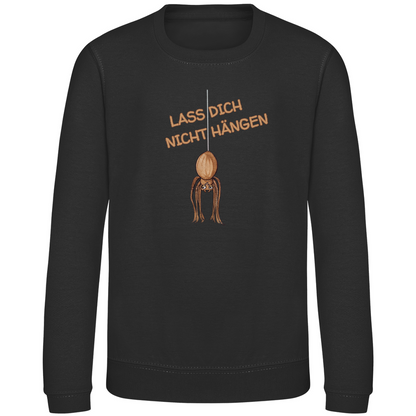 Kinder Sweatshirt Krabbelcrew Hausspinne - Lass dich nicht Hängen