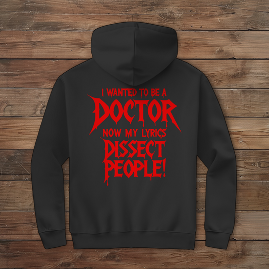 Herren Zipper Hoodie  I Wanted To Be A Doctor Now My Lyrics Dissect People